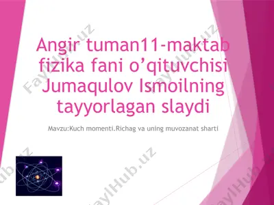slayd: kuch momenti. richag va uning muvozanat sharti — PPTX