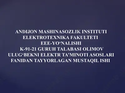 elektr ta’minoti asoslari fanidan mustaqil ish — PPTX
