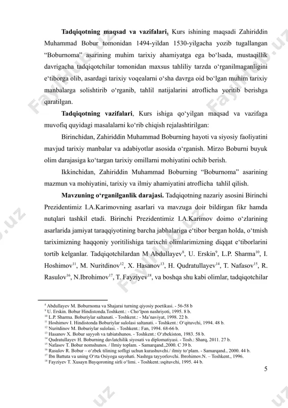 vlatchilik siyosati va diplomatiyasi. - tosh.: sharq, 2011. 27 b.] [15: nafasov t. bobur nomshunos. / ilmiy toplam. - samarqand.,2000. c 39 b.] [16: rasulov r. bobur – o‘zbek tilining sofligi uchun kurashuvchi./ ilmiy to‘plam. - samarqand., 2000. 44 b.] [17: ibn battuta va uning o‘rta osiyoga sayohati. nashrga tayyorlovchi. ibrohimov.n. – toshkent., 1996. ] [18: fayziyev t. xusayn bayqoroning sirli o‘limi. - toshkent.:oqituvchi, 1995. 44 b.] tadqiqotlarning mazmun va tavsifi shundan guvohlik bеradiki, boburning “boburnoma” asari vatanimiz tarixshunosligida to‘liq o‘rganilmagan. xuddi mana shu hol mavzuni tarixiy tadqiqot obеkti sifatida tanlab olishga undadi va shulardan kеlib chiqib, bobur hayoti va siyosiy-ilmiy faoliyati hamda “boburnoma” asari tadqiqot mavzusi qilib bеlgilab olindi. tadqiqotning amaliy ahamiyati. tadqiqotda tadqiq etilayotgan muammodagi “boburnoma” asari zahiriddin muammad boburning tarixiy asari bo`lib, unda xv-xvi asrlarda temuriylar saltanati tarkibiga kirgan hududlarning ijtimoiy-siyosiy tarixi va geografiyasiga oid ma’lumotlar bilan birgalikda ko‘pgina tarixiy shaxslar haqida ma’lumotlar bayon etilgan. asarda bayon …