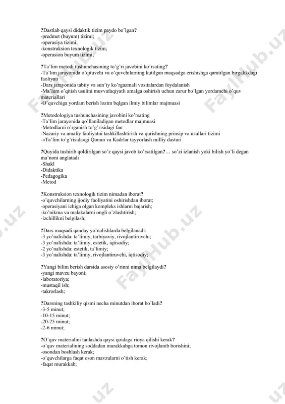 gilang? -kichik mutaxassis; -o’rta mutaxassis; -oliy mutaxassis; -o’rta ma’lumotli mutaxassis. ?ta’lim turlarining ketma-ketligini aniqlang: 1) maktabgacha ta’lim va tarbiya; 2)maktabdan tashqari ta’lim; 3) professional ta’lim; 4) umumiy o’rta va maxsus ta’lim; 5) oilada ta’lim olish; 6) oliy ta’lim; 7) oliy o’quv yurtidan keyingi ta’lim; 8) kadrlar malakasini oshirish va ularni qayta tayyorlash. -1,4,3,6,7,8, 2 -4,3,8,7,6,5,2; -5,2,7,6,3,4,1; -1,2,3,5,6,7,8; ?o’zbekiston respublikasida kadrlar tayyorlash milliy modelining asosiy tarkibiy qismlari? -maktabgacha ta’lim va tarbiya; umumiy o’rta va maxsus ta’lim; professional ta’lim; oliy ta’lim; oliy o’quv yurtidan keyingi ta’lim; kadrlar malakasini oshirish va ularni qayta tayyorlash; maktabdan tashqari -oliy majlis, vazirlar mahkamasi, oliy sud, matbuot; -respublika, viloyatlar va mahalliy boshqaruv organlari. -shaxs, davlat va jamiyat, uzluksiz ta’lim, fan, ishlab chiqarish; ?o’quv jarayonini rejalashtirishda o’quv adabiyotlar bilan ishlash tayyorgarlikning qaysi turiga kiradi? -tashkiliy tayyorgarlik; -metodik tayyorgarlik; -ilmiy tayyorgarlik; -sinf xonasini tayyorlash; ?og’zaki ta’lim metodlari qaysi javobda ko’rsatilgan? -hikoya, suhbat, mashq -ma’ruza, trening, suhbat -hikoya, suhbat, ma’ruza …