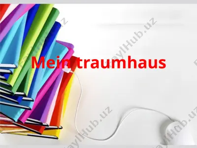 mein traumhaus ppt — PPTX