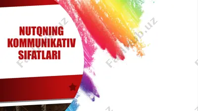 nutqning kommunikativ sifatlari — PPTX