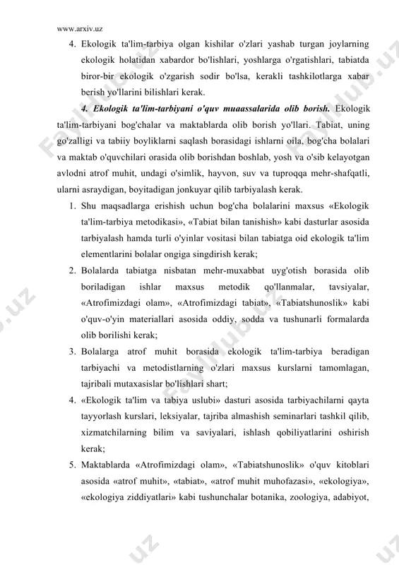 abi tushunchalar botanika, zoologiya, adabiyot, kimyo, fizika va ayniqsa, «umumiy biologiya» fanlarini o'tishda alohida o'rin olishi kerak; 6. maktab o'quvchilarini tabiat, agrotsenozlarga, ekskurssiyalarga olib chiqishda atrof muhit holati, uning muxofazasi alohida o'rin olishi, o'quvchilar shu ekskursiya davomida o'zlari yashayotgan joyning tabiati, uning ekologik holati, unga ta'sir qilayotgan salbiy va ijobiy omillar, tabiat boyliklarini saqlash va boyitish borasida chora-tadbirlar ko'ra bilish bo'yicha bilim, ko'nikmalar va fikrlash qobiliyatiga ega bo'lib, ekskursiyadan qaytishlari kerak; 7. maktab va litsey o'quvchilari «yosh tabiatshunoslar», «yashil patrullar» «jonivorlarni asrovchi jonkuyarlar», «ona-er patrullari», «toza havo», «moviy suv» patrullari, sog'lomlashtirish lanerida tuzilgan «tabiat va fantaziya», «yosh fenologlar», «tabiatni muhofaza qilish» kabi to'garaklarda maxsus tayyorlagan «yosh ekologlar», «tabiatni muxofaza qilish» kabi to'garaklarni maxsus tayyorlagan «yosh ekologlar» o'quv dasturi asosida atrof muhit muammolarini har tomonlama o'rganib borishlari kerak; xxi - asr ekologiya asri bo'lishi shubhasizdir. har bir inson ona sayyoramiz tabiatiga ziyon etkazmasdan o'zgartirish, tabiiy boyliklaridan okilona foydalanish va yashash muhitini …