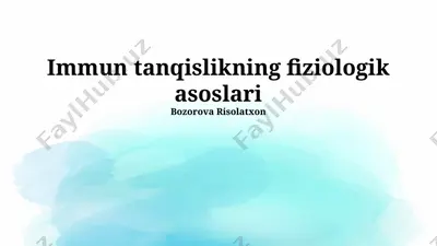 immun tanqislikning fiziologik asoslari — PPTX