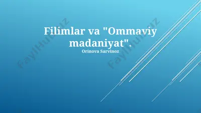 filimlar va "ommaviy madaniyat". — PPTX