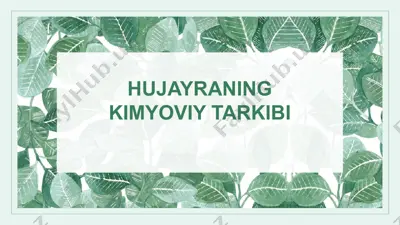 hujayraning kimyoviy tarkibi — PPTX