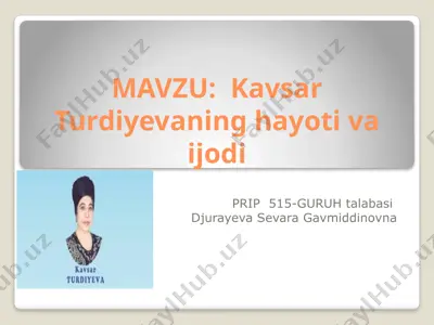 kavsar turdiyevaning hayoti va ijodi — PPTX