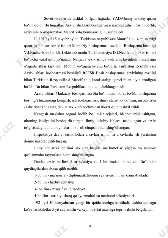 2-bulim - harbiy sektsiya 3- bo‘lim - maorif va iqtisodiyot 4-bo‘lim - tarixiy, sharq qo‘lyozmalari va matbuoti sektsiyalari. 1921 yil 30 sentyabrdan yangi bir qoida kuchga kiritiladi. ushbu qoidaga ko‘ra tashkilotlar 5 yil saqlanishi va keyin davlat arxiviga topshirilishi belgilandi. turkiston respublikasi ma`muriy - xududiy bo‘linishiga ko‘ra, joylarda viloyat arxiv jamg’armalari tashkil qilindi. masalan 1920 yil iyunda samarqandda ana shunday arxiv jamg’armasi tashkil qilindi mahalliy arxiv tashkilotlari tf mik xks (halq komissarlari soveti)ning 1921 yil 25 yanvardagi «viloyat arxiv jamg’armalari to‘g’risida»gi qaroriga asosan qonuniy jihatdan rasmiylashdi. bu qarorga ko‘ra viloyat hududidagi barcha idoralarning ish yuritish hujjatlari viloyat davlat arxivi jamg’armasining tarkibiy qismi deb hisoblandi. turkistonda markaziy va mahalliy arxiv tashkilotlarining muhim vazifasi arxiv hujjatlarini qidirib topmoq va yig’ishdan iborat edi. 1920-22 yillarda 5—ta jamg’arma (fond)larda 305 mingdan ortiq hujjatlar 83 ta tashkilot tomonidan topshirildi. turkiston respublikasi xksning 1921 yil 25 yanvardagi qaronriga binoan arxivlarda e`lon qilingan qo‘lyozma hujjatlargina emas, balki …