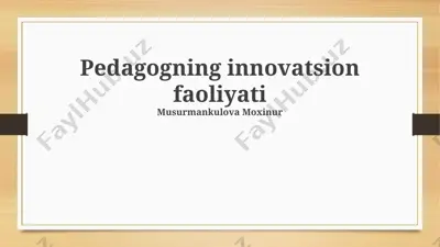 pedagogning innovatsion faoliyati — PPTX