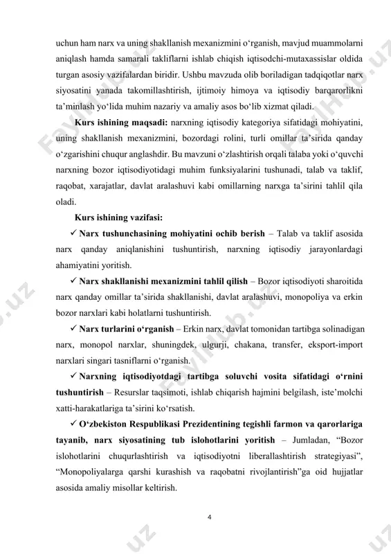 ini tahlil qilish – bozor iqtisodiyoti sharoitida narx qanday omillar ta’sirida shakllanishi, davlat aralashuvi, monopoliya va erkin bozor narxlari kabi holatlarni tushuntirish. · narx turlarini o‘rganish – erkin narx, davlat tomonidan tartibga solinadigan narx, monopol narxlar, shuningdek, ulgurji, chakana, transfer, eksport-import narxlari singari tasniflarni o‘rganish. · narxning iqtisodiyotdagi tartibga soluvchi vosita sifatidagi o‘rnini tushuntirish – resurslar taqsimoti, ishlab chiqarish hajmini belgilash, iste’molchi xatti-harakatlariga ta’sirini ko‘rsatish. · o‘zbekiston respublikasi prezidentining tegishli farmon va qarorlariga tayanib, narx siyosatining tub islohotlarini yoritish – jumladan, “bozor islohotlarini chuqurlashtirish va iqtisodiyotni liberallashtirish strategiyasi”, “monopoliyalarga qarshi kurashish va raqobatni rivojlantirish”ga oid hujjatlar asosida amaliy misollar keltirish. kurs ishining predmeti: iqtisodiyotda narx va uning shakllanishi fanining predmeti – bu tovar va xizmatlarning narxlarini belgilovchi iqtisodiy qonuniyatlar, bozor muvozanati, talab va taklif o‘zaro ta’siri, resurslarning taqsimlanishidagi narxning o‘rni, narx mexanizmining ishlash prinsiplari hamda davlatning narx siyosatidagi ishtirokini o‘rganishdir. kurs ishining obyekti: bu bozordagi tovarlar va xizmatlarning narxi, narxlarning …