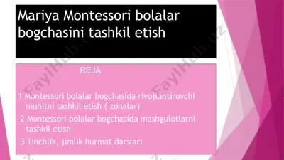montessori bolalar bogchasini tashkil etish — PPTX