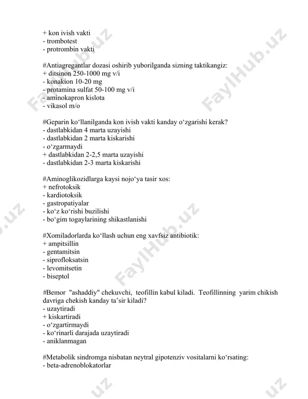 bosim - yurak yetishmovchiligi - bronxial astma #syue bor bemorlarning xayot davomiyligini uzaytiruvchi preparatlarni ko‘rsating: + ao‘f ingibitorlari - yurak glikozidlari + beta-blokatorlar + aldesteron antagonistlari - diuretiklar - antiagregantlar #atipik pnevmoniyani davolashda ko‘llaniladigan 3ta preparatni ko‘rsating: +eritromitsin + tetrasiklin + siprofloksatsin - penitsillin - sefazolin - gentamitsin #aminoglikozidlarga xos nojo‘ya ta’sirlarni ko‘rsating: - anemiya, trombotsitopeniya - jigar shikastlanishi + eshitish pasayishi + vestibulyar buzilishlar + nefrotoksiklik - ko‘rish pasayishi #teofillinning nojo‘ya ta’sirlari: - gipoglikemiya + metabolik atsidoz - metabolik alkoloz + ko‘zgaluvchanlikning oshishi, galyusinatsiya + taxikardiya - bradikardiya #teofillinni ko‘llashga karshi ko‘rsatma: - gipotireoz + xomiladorlik - surunkali bronxit + gipotoniya, kollaps, shok - ishemik insult + laktatsiya #kordaronning 3 ta asosiy nojo‘ya ta’sirini ko‘rsating + ko‘z shox pardasida mikrodoglar paydo bulishi, fotofobiya - ginekomastiya + fotosensibilizatsiya + aritmogent ta’sir, bradikardiya - ginekomastiya - bronxospazm #antiaritmik preparatlar effektivligini baxolashning 3 usulini ko‘rsating + paroksizmlarda-yurak maromining normallashishi + ekg - …