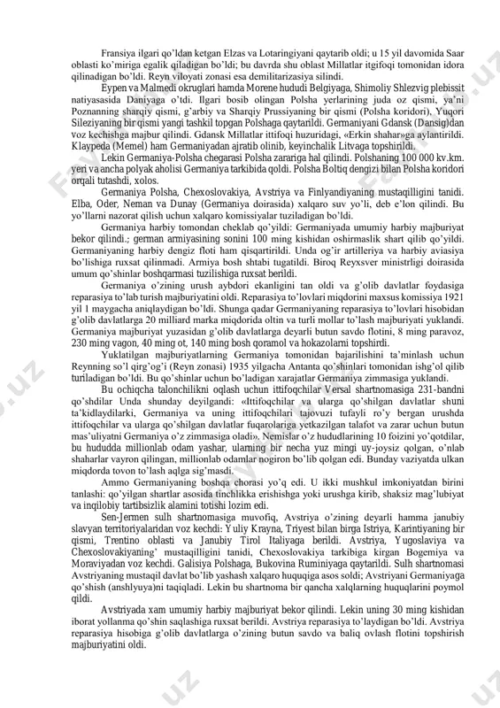 ag’batlantirdilar. 1918 yil kuzida antanta qo’shinlarining umumiy hujumi natijasida tinkasi qurigan nemis armiyasi ko’p talafot ko’rib chekindi. germaniyaning ittifoqchilari esa tor-mor qilindi. 1918 yil 29 sentyabrda bolgariya, 30 oktyabrda avstriya-vengriya antanta oldida taslim bo’ldi. mag’lubiyat va boshlangan inqiloblar natijasida avstriya-vengriya gabsburglar imperiyasi yemirildi va parchalandi. germaniya yolg’iz qoldi hamda jiddiy iqtisodiy va siyosiy qiyinchiliklarga duchor bo’ldi. inqilobiy vaziyat yetilmoqda edi. germaniya hukumati 1918 yil 5 oktyabrda aqsh prezidenti vilsonga murojaat qilib, yarash bitimi tuzishni so’radi. 1918 yil 9 noyabrda germaniyada burjua-demokratik inqilob boshlanib, monarxiya rejimi tugatildi. respublika e’lon qilindi. 1918 yil 11 noyabrda fransiyaning shimoli-sharqidagi kompyen o’rmonida antanta qo’shinlari bosh qo’mondoni marshal foshning vagonida germaniyaning ersberger boshchiligidagi delegasiyasi antanta qo’mondonligi taklif etgan taslim bo’lish aktiga yo’l qo’ydi. bu aktda germaniyaga o’z qo’shinlarini fransiya, belgiya, lyuksemburg, elzas-lotgaringiyadan va reynning chap qirg’og’idan tezda, ammo avstriya va vengriyadan, ruminiya va turkiyadan, rossiyaning ishg’ol qilingan joylaridan antanta ko’rsatgan muddatda olib chiqib ketish majburiyati yuklandi. …