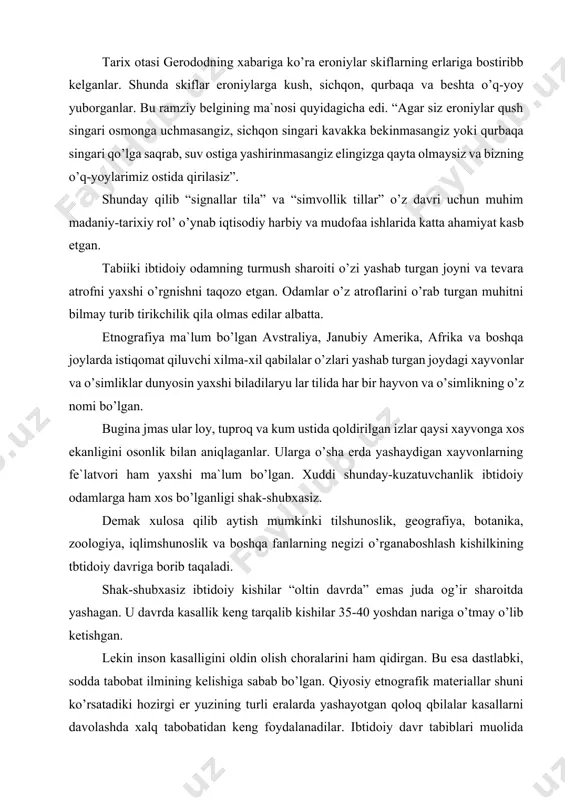 bki, sodda tabobat ilmining kelishiga sabab bo’lgan. qiyosiy etnografik materiallar shuni ko’rsatadiki hozirgi er yuzining turli eralarda yashayotgan qoloq qbilalar kasallarni davolashda xalq tabobatidan keng foydalanadilar. ibtidoiy davr tabiblari muolida qilishning oddiy usullarini qo’llab chiqqanyu singari suyaklarni joylash, jaroxatni davolash va og’rigan tishlarni sug’irib tashlashni bilganlar. undan tashqari ibtidoiy kishilar shamollash, ilon chaqqanini davolab ba`zi sodda xirurgik operatsiyalarni bajarganda. lekin xirurgiyada soda tibbiy usullaridan tashqari davolashning vaxshiy usullaridan foydalanganlar. bosh og’rig’ini kalla suyagini kesib ochish yo’li bilan davolashga urunganlar. ibtidoiy tabobat silash, uqalash, issiq, sovuq kompres va bug’li hammomdan keng foydalanganlar. ibtidoiy kishilar tibbiy davolash vositalaridan foydalanish bilan bir qatorda, maxsus tayyorlangan tarkibiy qaynatma, suriladigan, kukun va suyultirilgan dorilardan keng foydalanglar. shuni aytib o’tish kerakki qadimgi o’rta osiyo, o’rta va yaqin sharq, xitoy amerika va evropa qabilalari mazkur rayonlarda o’sadigan o’simlik va evvoyi mevalarning ayrimlaridan turli doirdarmonlar tayyorlab ulardan davolash maqsadida foydalanganlar. bu xol dorishunoslikning ham negizi ibtidoiy jamiyat tarixiga …
