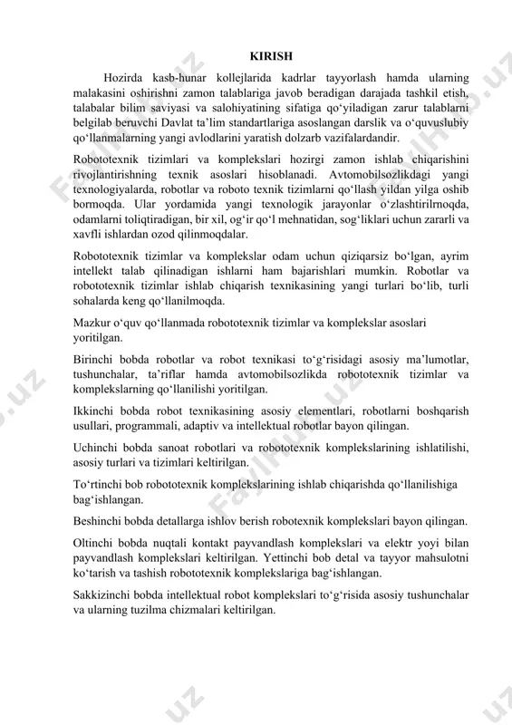 adi. bitta sanoat roboti o‘zaro harakatda bo‘ladigan, bir yoki bir nechta texnologik jihozlardan hamda majmua ichidagi ishning to‘la avtomatik siklini va boshqa ishlab chiqarishlarning kirish va chiqish oqimlari bilan aloqalarni ta’minlovchi, yordamchi jihozlar yig‘indisidan iborat ishlab chiqarish vositalarining avtonom harakat qiluvchi to‘plamiga, robotlashtirilgan texnologik majmua deyiladi. yig‘ish, payvandlash, bo‘yash kabi texnologik jarayonlarga oid asosiy operatsiyalarni bajaruvchi bitta sanoat robotidan hamda majmua ichidagi texnologik jarayonlarning avtomatlashtirilgan siklini to‘la ta’minlovchi yordamchi jihozlar yig‘indisi- dan iborat avtonom harakat qiluvchi ishlab chiqarishning texnologik vositalari to‘plamiga, robotlashtirilgan ishlab chiqarish majmuasi deyiladi. sanoat robotining ijro qurilmasi – robotning harakat funk- siyalarini bajaruvchi qurilma. uning tarkibiga manipulyator va harakatlanish qurilmasi kiradi. sanoat roboti (sr) manipulyatorining ishchi a’zosi (organi) – robotning tashqi muhit bilan bevosita o‘zaro aloqasini amalga oshiruvchi qurilma bo‘lib, odatda, qisqichlash qurilmasi yoki ishchi asbobni bildiradi. srning boshqarish qurilmasi – berilgan programmaga ko‘ra ijro qurilmasiga boshqaruvchi ta’sirlarni shakllantirish va chiqarib berish uchun mo‘ljallangan. srning о‘lchov qurilmasi …
