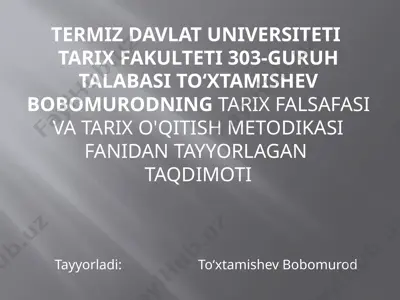 tarix falsafasi va tarix o'qitish metodikasi — PPTX