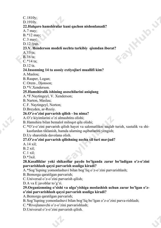 ralik ishining asoschilarini aniqlang a. *f.naytingeyl, v. xenderson; b. narton, maslau; c. f. naytingeyl, norton; d. breyden, ar-roziy. 26. o’z-o’zini parvarish qilish - bu nima? a. o’z kiyimlarini o’zi almashtira olishi; b. hamshira bilan bemalol miloqot qila olishi; c. *o’z-o’zini parvarish qilish hayot va salomatlikni saqlab turish, xastalik va shi-kastlardan tiklanish, hamda ularning oqibatlarini yengish; d. uy sharoitida davolana olish. 27. o’z-o’zini parvarish qilishning necha xil turi mavjud? a. 14 xil; b. 2 xil; c. 1 xil; d. *3xil. 28. kasalliklar yoki shikastlar paydo bo’lganda zarur bo’ladigan o’z-o’zini parvarishlash qaysi parvarish usuliga kiradi? a. *sog’liqning yomonlashuvi bilan bog’liq o’z-o’zini parvarishlash; b. bemorga qaratilgan parvarish; c. universal o’z-o’zini parvarish qilish; d. a va e javoblar to’g’ri. 29. organizmning o’sishi va ulga’yishiga moslashish uchun zarur bo’lgan o’z-o’zini parvarishlash qaysi parvarish usuliga kiradi? a. bemorga qaratilgan parvarish; b. sog’liqning yomonlashuvi bilan bog’liq bo’lgan o’z-o’zini parva-rishlash; c. *rivojlanuvchi o’z-o’zini parvarishlash; d. universal o’z-o’zini parvarish …