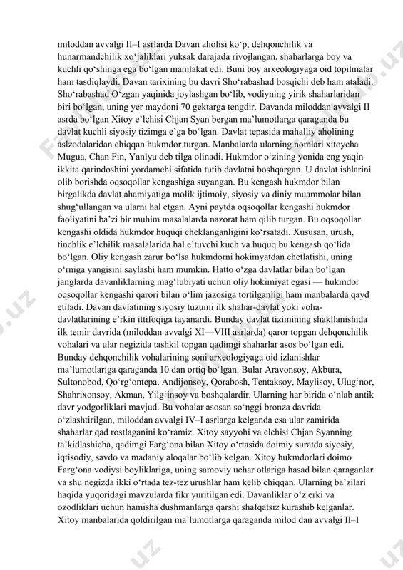 i o‘z qo‘lida saqlab qola olgan. yunon manbalarida salavkiylarning lashkarboshisi dеmodam miloddan avvalgi 280-yilda yaksart (sirdaryo)dan o‘tib, yunon xudosi appolon shaniga altar (mеhrob) (olovxona) o‘rnatdi, dеgan xabardan bo‘lak hеch narsani qoldirmagan. bundan tashqari, antik tarixchilar yunon-baqtriya podsholaridan biri sharqiy turkistonga farg‘ona orqali bir marta qo‘shin tortib borganligini qayd qilish bilan chеklanadi. bu fikr-mulohazalar asosida xulosa qiladigan bo‘lsak qadimgi farg‘ona davlati — davan miloddan avvalgi ii asrda emas, balki ancha ilgariroq, taxminan iv yoki iii asrlardayoq tarix sahnasida bo‘lganligi ma’lum bo‘ladi. u paytda bu davlat parkan dеb atalgan. davan nomi esa xitoyliklar tomonidan berilgan nomdir. ba’zi bir xitoy yozma manbalarining guvohlik berishicha, miloddan avvalgi ii–i asrlarda davan aholisi ko‘p, dеhqonchilik va hunarmandchilik xo‘jaliklari yuksak darajada rivojlangan, shaharlarga boy va kuchli qo‘shinga ega bo‘lgan mamlakat edi. buni boy arxеologiyaga oid topilmalar ham tasdiqlaydi. davan tarixining bu davri sho‘rabashad bosqichi dеb ham ataladi. sho‘rabashad o‘zgan yaqinida joylashgan bo‘lib, vodiyning yirik shaharlaridan biri bo‘lgan, …