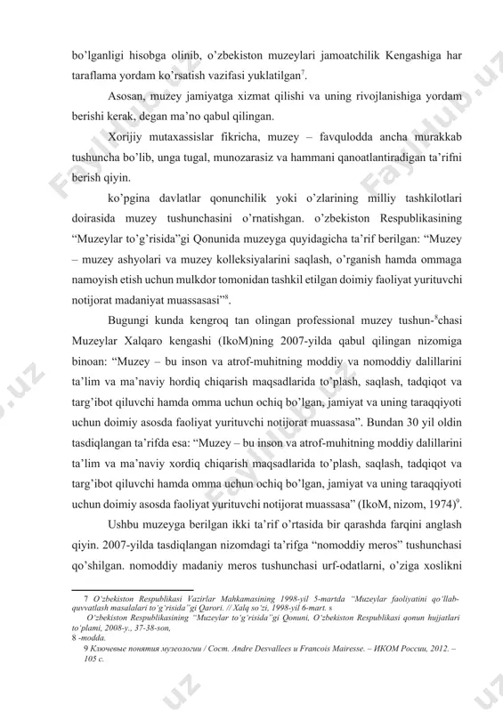 hamda omma uchun ochiq bo’lgan, jamiyat va uning taraqqiyoti uchun doimiy asosda faoliyat yurituvchi notijorat muassasa”. bundan 30 yil oldin tasdiqlangan ta’rifda esa: “muzey – bu inson va atrof-muhitning moddiy dalillarini ta’lim va ma’naviy xordiq chiqarish maqsadlarida to’plash, saqlash, tadqiqot va targ’ibot qiluvchi hamda omma uchun ochiq bo’lgan, jamiyat va uning taraqqiyoti uchun doimiy asosda faoliyat yurituvchi notijorat muassasa” (ikom, nizom, 1974)[footnoteref:9]. [8: -modda.] [9: ключевые понятия музеологии / сост. andre desvallees и francois mairesse. – иком россии, 2012. – 105 с.] ushbu muzeyga berilgan ikki ta’rif o’rtasida bir qarashda farqini anglash qiyin. 2007-yilda tasdiqlangan nizomdagi ta’rifga “nomoddiy meros” tushunchasi qo’shilgan. nomoddiy madaniy meros tushunchasi urf-odatlarni, o’ziga xoslikni ifodalash shakllari, bilimlar va ko’nikmalarni, shuningdek, ular bilan bog’liq jihozlar, predmetlar, artefaktlar va madaniy makonlarni aks ettiradi, ular esa, o’z navbatida, hamjamiyatlar, guruhlar, alohida holatlarda muayyan shaxs madaniy merosining bir qismi sifatida tan olinganligini anglatadi. avloddan avlodga o’tib kelayotgan bunday nomoddiy madaniy …
