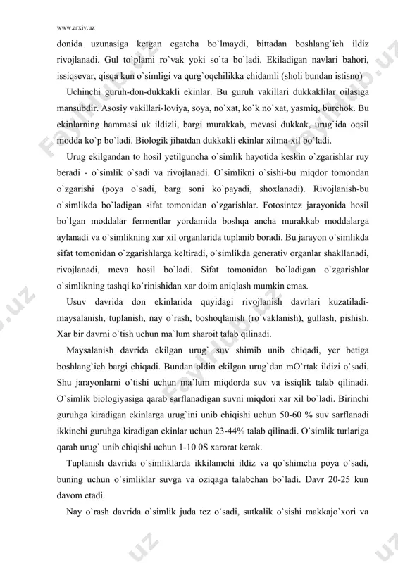 iyasiga qarab sarflanadigan suvni miqdori xar xil bo`ladi. birinchi guruhga kiradigan ekinlarga urug`ini unib chiqishi uchun 50-60 % suv sarflanadi ikkinchi guruhga kiradigan ekinlar uchun 23-44% talab qilinadi. o`simlik turlariga qarab urug` unib chiqishi uchun 1-10 0s xarorat kerak. tuplanish davrida o`simliklarda ikkilamchi ildiz va qo`shimcha poya o`sadi, buning uchun o`simliklar suvga va oziqaga talabchan bo`ladi. davr 20-25 kun davom etadi. nay o`rash davrida o`simlik juda tez o`sadi, sutkalik o`sishi makkajo`xori va jo`xori uchun 8-12 sm, boshqa ekinlar uchun 3-5 sm. bo`ladi. poya bilan navbatdagi barglar ham rivojlanadi. bu davr ham 20-25 kun davom etadi. asosiy talab qiladigan omillar-suv, oziqa, xavo, yorug`lik. shu davrning oxirida ekilgan navga xos balandlikka va barg soniga ega bo`ladi. 3. boshoq yoki ro`vak chiqarish davri. eng yuqorgi barg qinidan gulto`plamning 1/3 qismi ko`ringanda davr boshlandi deb hisoblanadi. bu davrda suv va yorug`lik talab qilinadi. davr 10-15 kun davom etadi. o`simlikning o`sishi davom etadi, ammo ancha …