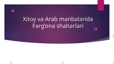 xitoy va arab manbalarida farg’ona shaharlari — PPTX