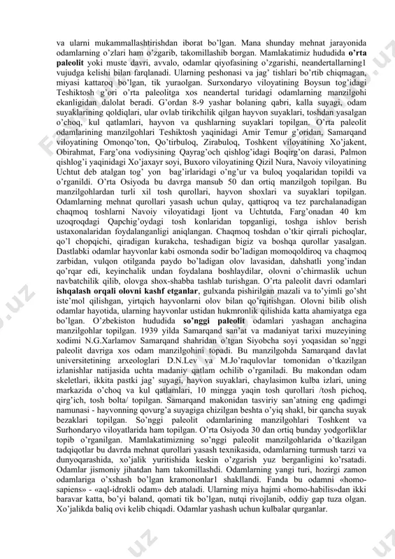 ,5 million yillardan beri yashab kelayotganligini ko’rsatadi. taxminan ana shu davrdan boshlangan ibtidoiy jamiyat mehnat qurollari toshdan yasalgani sababli paleolit (grekcha «palayos» -qadimgi, «litos» -tosh degan ma’noni bildiradi) - qadimgi tosh davri deb ataladi. paleolit davri o’z navbatida uch bosqichdan - ilk paleolit, o’rta paleolit va so’nggi paleolitdan iborat. ilk paleolit bundan 3-2,5 million yillardan 100 minginchi yillargacha bo’lgan davrni o’z ichiga oladi. arxeologlar ilk paleolit davrida taxminan 700-300 ming yillar ilgari bo’lib o’tgan shel1 va taxminan 300-100 ming yillar ilgari bo’lib o’tgan ashel2 davri bo’lganligini ham ta’kidlaydilar. o’rta paleolit bosqichi bundan 100-40 ming yillar ilgarigi davrdir. arxeologiyada bu davr muste3 madaniyati ham deb yuritiladi. so’nggi paleolit bosqichi miloddan taxminan 40-12 ming yillar ilgarigi davrdir. ibtidoiy jamiyatning ikkinchi davri mezolit /yunoncha «mezos» - o’rta, «litos» - tosh degan ma’noni bildiradi/ - o’rta tosh davri deyiladi va u miloddan avvalgi 12 minginchi yillardan 7 minginchi yillargacha davom etadi. odamlarning paleolit va …