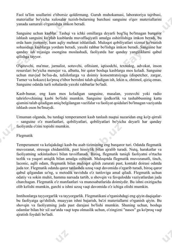 iz, uni yaxshiroq eslaysiz. imtihonlarga tayyorgarlik ko'rayotganda, kelajakda sinov haqida o'ylashdan qoching, mumkin bo'lgan qiyinchiliklar va noqulay senariylarga e'tibor bermaslikka harakat qiling. o'zingizga bo'lgan ishonch-bu sizning asosiy yordamchingiz, ortiqcha bo'lmaydi va bu qiyin davrda yaqinlaringizning yordami bilan o'zingizni o'rab oladi. melankolik uchun kasblar. melancholik tafsilotlarga va kuzatishlarga e'tibor berishni talab qiladigan faoliyatda muvaffaqiyatli, ammo ko'p muloqot bilan bog'liq emas. melankolik ishining mavzusi texnika, axborot, badiiy tasvirlar bo'lishi mumkin. melankolik yozuvchi, rassom yoki kino tanqidchisi va dasturchi, buxgalter yoki me'mor sifatida bo'lishi mumkin. iste'dodli olimlar orasida ko'plab melankolik bor. melankolik favqulodda vaziyatlar va turli o'zgarishlar tez-tez sodir bo'ladigan faoliyatga toqat qilish oson emas, eng kichik stress ularning ishlashiga katta zarar etkazishi mumkin. melanxolik auditor, tahlilchi, dasturchi, adabiy muharrir va, albatta, bir qator boshqa kasblarga mos keladi. misol uchun, agar u o'zini guruh mashg'ulotlariga va xodimlarni tayyorlashga emas, balki shaxsiy maslahat, tadqiqot va diagnostika ishlariga bag'ishlasa, melankolik ajoyib psixolog bo'lishi mumkin. u …