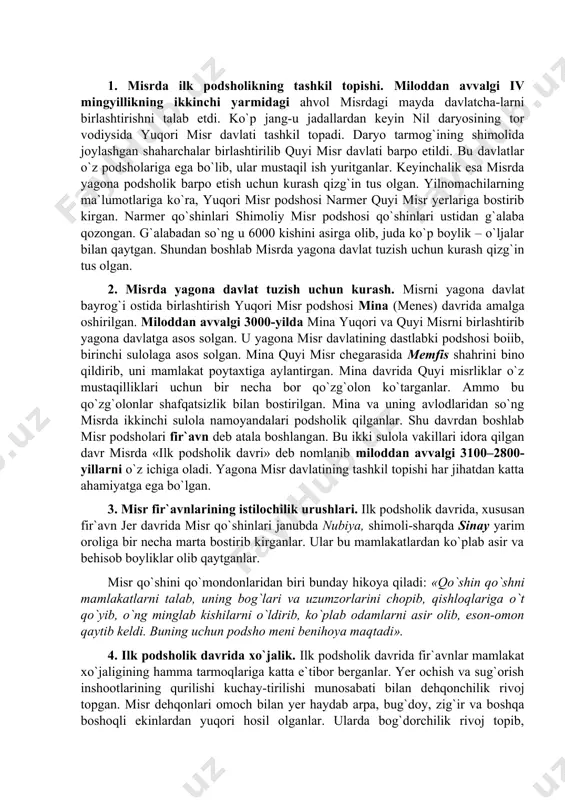 bo`lgan. 3. misr fir`avnlarining istilochilik urushlari. ilk podsholik davrida, xususan fir`avn jer davrida misr qo`shinlari janubda nubiya, shimoli-sharqda sinay yarim oroliga bir necha marta bostirib kirganlar. ular bu mamlakatlardan ko`plab asir va behisob boyliklar olib qaytganlar. misr qo`shini qo`mondonlaridan biri bunday hikoya qiladi: «qo`shin qo`shni mamlakatlarni talab, uning bog`lari va uzumzorlarini chopib, qishloqlariga o`t qo`yib, o`ng minglab kishilarni o`ldirib, ko`plab odamlarni asir olib, eson-omon qaytib keldi. buning uchun podsho meni benihoya maqtadi». 4. ilk podsholik davrida xo`jalik. ilk podsholik davrida fir`avnlar mamlakat xo`jaligining hamma tarmoqlariga katta e`tibor berganlar. yer ochish va sug`orish inshootlarining qurilishi kuchay-tirilishi munosabati bilan dehqonchilik rivoj topgan. misr dehqonlari omoch bilan yer haydab arpa, bug`doy, zig`ir va boshqa boshoqli ekinlardan yuqori hosil olganlar. ularda bog`dorchilik rivoj topib, shimolda uzumchilikka, janubda xurmochilikka katta e`tibor berilgan. qadimgi misrliklar bu davrda chorvachilikka ham katta e`tibor berganlar. ilk podsholik davrida hunarmandchilik, ichki va tashqi savdo ham rivoj topgan. misrliklar nubiya, liviya …