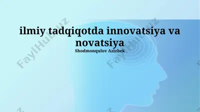 ilmiy tadqiqotda innovatsiya va novatsiya — PPTX
