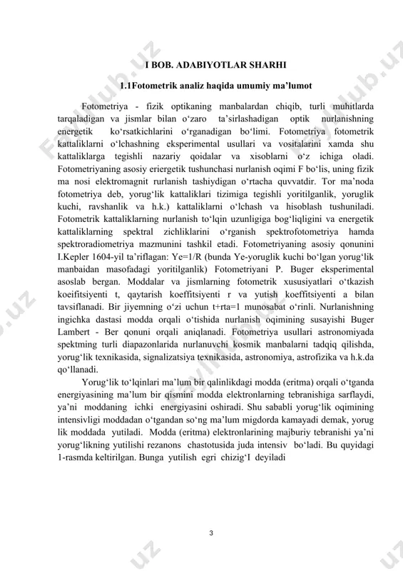 hu sababli yorug‘lik oqimining intensivligi moddadan o‘tgandan so‘ng ma’lum migdorda kamayadi demak, yorug lik moddada yutiladi. modda (eritma) elektronlarining majburiy tebranishi ya’ni yorug‘likning yutilishi rezanons chastotusida juda intensiv bo‘ladi. bu quyidagi 1-rasmda keltirilgan. bunga yutilish egri chizig‘i deyiladi 1-rasm. modda (eritma) tomonidan yorug‘likning yutilishini mukammal ko‘raylik. qalinligi 1 mm bo‘lgan materialdan to‘lqin uzunligi 1- bo‘lgan parallel monoxromatik yorug‘lik oqimi o‘tayotgan bo‘lsin. bundlan 1’d elementar qalinlikni ajratib olamiz. 2-rasm elektromagnit nurlar ta’sirida moddani (nur chiqarish, nurni yutishni, tarqatish, sindirish, nurni qutblantirish) kabi optik xossalarini o‘lchashiga asoslangan usullar tahlilni optik usullari deb ataladi. optik tahlil usullari quyidagicha tasniflanadi: o‘rganilayotgan ob’ektga ko‘ra: 1. atom 2. molekulyar spektral tahlil 1. elektromagnit nurlarning modda bilan ta’sirlushuv xususiyatiga ko‘ra: atom adsorbsion tahlil - gaz fazasida modda atomlarining monoxromat nur yutishi emission spektral tahlil - modda tomonidan chiqarilayotgan nur intensivligi alangali fotometriya - qo‘zg‘atuvchi gaz alangasi ta’siridagi nur sochish molekulyar absorbsion tahlil – modda molekulalari yoki ionlari …