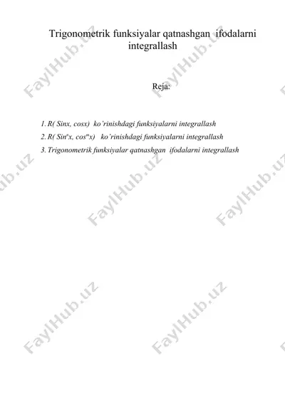 trigonometrik funksiyalar qatnashgan  ifodalarni integrallash — DOC