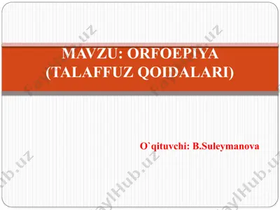 orfoepiya (talaffuz qoidalari) — PPTX