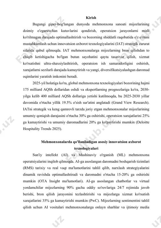 h va mehmonxona xodimlari bilan to'g'ridan-to'g'ri aloqa qilish imkoniyatini beradi. mobil ilovalardan faol foydalanuvchi mehmonlarning qoniqish darajasi o'rtacha 35% ga yuqori bo'ladi va mehmonxona xodimlariga bo'lgan oddiy so'rovlar soni 40% ga kamayadi (hospitality net). virtual va qo'shimcha reallik (vr/ar) mehmonlarga noyob va immersiv tajribalar taqdim etadi. vr mehmonlarga xonalarni, mehmonxona inshootlarini va atrofni virtual tur orqali bron qilishdan oldin ko'rish imkoniyatini beradi, bu esa bron qilish konversiyasini 12% ga oshirishi mumkin (best western tajribasi). ar esa mehmonxona ichida yo'nalishni topish, xizmatlar haqida interaktiv ma'lumot olish va hatto xonadagi ob'ektlar bilan o'zaro aloqa qilish imkoniyatini beradi. blokcheyn texnologiyasi mehmonxona sanoatida xavfsizlik, shaffoflik va samaradorlikni oshirish potentsialiga ega. aqlli kontraktlar orqali bron qilish jarayonlarini avtomatlashtirish va komissiya to'lovlarini kamaytirish mumkin. blokcheyn-ga asoslangan shaxsiy ma'lumotlarni boshqarish tizimlari mijozlarning ma'lumotlarini himoya qilishni kuchaytiradi va ma'lumotlar buzilishi xavfini kamaytiradi (ibm blockchain for travel). bulutli texnologiyalar mehmonxonalarga ma'lumotlarni markazlashtirilgan holda saqlash, boshqarish va tahlil qilish, shuningdek, …