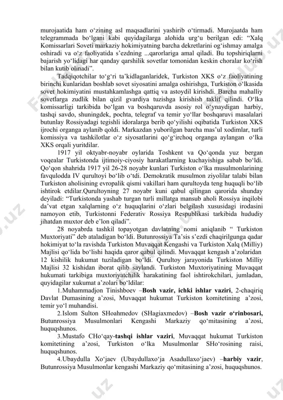 l topgan paytdayoq rossiyadagi markaziy hukumatni tan oldi. chunonchi, turkiston xks raisi f.kolesov petrograddagi xks nomiga yuborgan telegrammada quyidagicha ta’kidlagan edi: “komissarlar soveti o‘z oldiga sizning hamma dekretlaringizni amalga oshirish vazifasini qo‘ydi... bizning to‘la-to‘kis qo‘llab quvvatlashimizni hisobga olishingizni so‘raymiz”. tadqiqotchilarning (q.rajabov, m. haydarov) fikricha, turkiston o‘lkasi yangi hukumati o‘sha kunning o‘zida (1917y. 23 noyabr-e.b.) aholiga qilgan murojaatida ham o‘zining asl maqsadlarini yashirib o‘tirmadi. murojaatda ham telegrammada bo‘lgani kabi quyidagilarga alohida urg‘u berilgan edi: “xalq komissarlari soveti markaziy hokimiyatning barcha dekretlarini og‘ishmay amalga oshiradi va o‘z faoliyatida s’ezdning ...qarorlariga amal qiladi. bu topshiriqlarni bajarish yo‘lidagi har qanday qarshilik sovetlar tomonidan keskin choralar ko‘rish bilan kutib olinadi”. tadqiqotchilar to‘g‘ri ta’kidlaganlaridek, turkiston xks o‘z faoliyatining birinchi kunlaridan boshlab sovet siyosatini amalga oshirishga, turkiston o‘lkasida sovet hokimiyatini mustahkamlashga qattiq va astoydil kirishdi. barcha mahalliy sovetlarga zudlik bilan qizil gvardiya tuzishga kirishish taklif qilindi. o‘lka komissarligi tarkibida bo‘lgan va boshqaruvda asosiy rol o‘ynaydigan harbiy, tashqi …