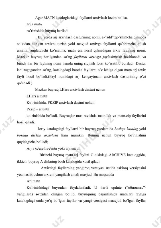 ir faylni “siqishda” faylning qayta ishlangan foizi yoki bu jarayonni ko’rsatuvchi gorizantal chiziqcha hosil bo’ladi. faylni arxivlash tugatilgach , uning qarshisida siqilish darajasi haqida xabar chiqariladi. shuni ta’kidlash kerakki, arj va pkzip dasturlari siqilish darajasi xaqidagi xabarni turli xilda ko’rsatadi. masalan,. agar dastlabki faylni 10 marta siqilsa arj dasturi ishi tugagach 10% ni , pkzip esa 90%ni ko’rsatadi. arxivni ochish , yani undagi fayllarni olish uchun yuqoridagi buyruqda a harfi o’rniga e harfi qo’yiladi. arj a matn lharc e matn yoki prunzip matn arxivlarni ochishda faqat oxirgi buyruqda pkzip o’rniga pkunzip dasturi bajarilishini ko’rish mumkin. mazkur buyruqlarni bajarilishida fayllar arxivdan ketma-ket chiqariladi va joriy katalogga yoziladi. navbatdagi biror faylni arxivdan chiqarishda mazkur katalogda shu nomdagi fayl mavjud bo’lsa , kompyuter “eski faylning ustiga yozamizmi?” deb so’raydi. agar savolga y (yes) deb javob beralsa, eski fayl o’rniga yangisini yozadi, aks holda “arxivdan chiqarilayotgan faylga yangi nom berish kerakmi?” deb so’raladi. kerak …