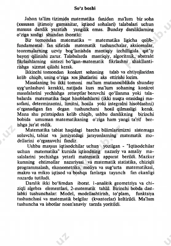 tahlil. birinchi bobda dast­ labki tushunchalar: model, modellashtirish, to‘plam, funktsiya tushunchasi va matematik belgilar (kvantorlar) keltirildi. ma’ium tushuncha va isbotlar noan’anaviy taizda yoritiidi. ko‘p hollarda matematik tushunchalaming iqtisodiy talqini va tatbiqlari berildi (mavjud darsliklarda asosan fizik-mexanik talqinlar va tatbiqlar keltirilgan). masalan: f(t) - t vaqtda ishlab chiqarilgan mahsulot hajmi bo'lsa, ^^ -+ , ( t , t + at) oraliqdagi o‘rtacha ish sama- а/ radorligini aniqlaydi. tushunarliki, bu holda xosila - /'( /) -t vaqtdagi ish sama- radorligini ifodalaydi. aksincha korxonaning ish samarodorligi f ( t ) , t e ( a , b ) ь funktsiya orqali ifodalansa, ravshanki ^f{t)dt - (a , b ) oraliqda о korxonaning ishlab chiqargan mahsuloti hajmini aniqlaydi. kitob yoqorida keltirilgan jihatlari bilan hozir respublikam- izda oliy matematika fanida dars berishda foydalaniliyotgan ad- abiyotlardan farq qiladi. darslik iqtisodning barcha yo'nalishlarda ta'lim olayotgan ta- labalarning matematikani maqsadli o‘rganishni ta'minlash bilan birga, uni o‘zlashtirishni onsonlashtiradi deb …