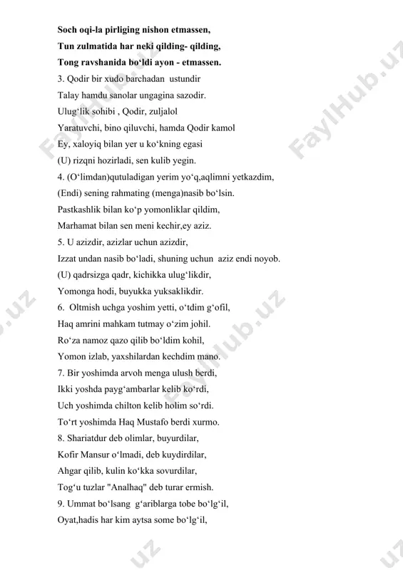 axshilardan kechdim mano. 7. bir yoshimda arvoh menga ulush berdi, ikki yoshda payg‘ambarlar kelib ko‘rdi, uch yoshimda chilton kelib holim so‘rdi. to‘rt yoshimda haq mustafo berdi xurmo. 8. shariatdur deb olimlar, buyurdilar, kofir mansur oʻlmadi, deb kuydirdilar, ahgar qilib, kulin koʻkka sovurdilar, togʻu tuzlar "analhaq" deb turar ermish. 9. ummat bo‘lsang gʻariblarga tobe bo‘lg‘il, oyat,hadis har kim aytsa some bo‘lg‘il, rizqu ro‘zi har kim bersa qone’ bo‘lg‘il, qone’ bo‘lib shavq sharobin ichdim mano 10. madinaga rasul borib bo‘ldi g‘arib, g‘ariblikka mehnat tortib bo‘ldi habib, jafo tortib yaratganga bo‘ldi qarib, g‘arib bo‘lib uqbolodin oshdim ma’no. 11. g‘arib faqir yetimlarni rasul so‘rdi, o‘shal tuni me’roj chiqib diydor ko‘rdi. qaytib tushib g‘arib yetim izlab yurdi, g‘ariblarni izin izlab tushdim mano 12. ishq bobini mavlom ochgach,mango tegdi, tufroq qilib,hozir bo‘l deb bo‘ynim egdi, boron – sifat malomatning o‘qi tegdi, paykon olib yurak - bag‘rim teshdim ma’no. 13. banda bo‘lsang manmanlikni zinhor tashla, saharlarda joning …