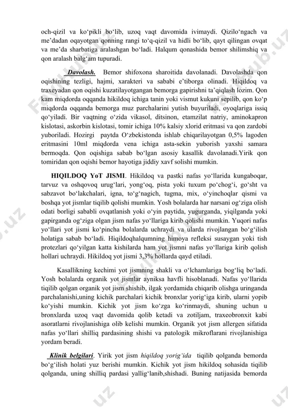 tubatsiya, yuqori bronxoskopiya muolajasi paytida sodir bo‘lishi mumkin. ba’zan hiqildoqdan qon oqishi pastki traxeostomiyadan so‘ng kuzatilib, traxeostomiya naychasining diametri traxeya yorig‘ining diametriga mos kelmasligi, naycha traxeya devorini va bo‘yin qon tomirlarini jarohatlashi natijasida yuz beradi. eroziv qon oqishlar bemorda hiqildoq perixondriti rivojlanganda, traxeostomiya naychasi bo‘yin qon tomir to‘plamiga yaqin joylashganda va asta-sekin qon tomiri devorining eroziyasi va anevrizmasi rivojlanganda kuzatiladi. jismoniy zo‘riqishdan so‘ng bemorda kengaygan qon tomiri yorilib, kuchli qon oqishi tufayli hatto o‘lim xolatiga sabab bo‘lishi mumkin. shuning uchun traxeostomiya naychasi qon tomir urishiga mos harakat qilganda u albatta chiqarib olinishi yoki joyi almashtirilishi lozim. yirik kon tomiridan qon oqishi bemorning hayotiga jiddiy xavf solishi mumkin. belgilari. bemor yo‘talganda qip-qizil qon oqishi, qon tupurish va bo‘g‘ilish holatlari kuzatiladi. auskultatsiyada traxeya va bronxlar sohasida o‘tkinchi xirillashlar eshitiladi. tashxis bemorning shikoyatlari, kasallikni boshlanishi, bevosita va bilvosita laringoskopiya, mikrolaringoskopiya, endoskopiya, traxeoskopiya, bronxoskopiya tekshiruvlar natijalari asosida qo‘yiladi. qiyosiy tashxisot. hikildoq va traxeyadan qon …