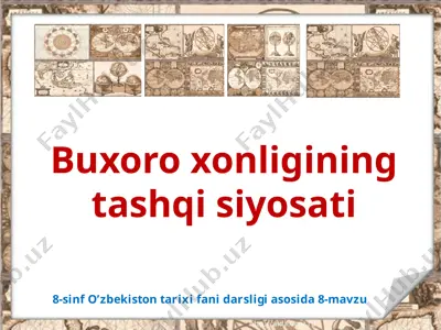 buxoro xonligining tashqi siyosati 8-sinf — PPTX