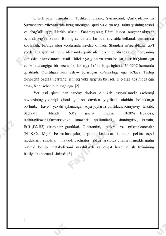 i, smolalar mavjud. sachratqi ildizi tarkibida qimmatli modda inulin mavjud bo’lib, metabolizmni yaxshilaydi va ovqat hazm qilish tizimining faoliyatini normallashtiradi [5] 1.2. sachratqi (cichorium inytbus)o’simligining biokimyoviy tuzilishi sachratqi o‘simligi o‘zining dorivorligi bilan mashhur va dunyo miqyosida o‘rganilmoqda. jumladan, cichorium intybus tarkibidagi mikrobim tahlili ham olimlarning diqqatini tortgan. chunki ushbu o‘simlikning endofit tarkibi o‘zining qimmatli biotexnologik potensialiga ega. odatda endofitlar hech qanday jiddiy morfologik o‘zgarishlar keltirib chiqarmaydi va ular avfsiz mikroorganizmlar bo‘lib hisoblanadi. ular o‘simlik to‘imalari tarkibida yashab o‘simlik uchun zarur bo‘lgan fitogormonlar ajratib chiqaradi. ushbu fitogormonlar o‘simlik o‘sishi, rivojlanishi uchun ijobiy ta`sir o‘tkazadi. bu endofitlar havodani erkin azotni o‘zlashtiradi, fosfat tuzlarini eritish va fitogormonlar ishlab chiarish xususisyatiga ega bo‘lib, o‘simliklardagi stress omili etilen miqdorini kamaytirish xususiyatiga ega. [11] sachratqi ildizida 60% gacha inulin, 10-20% fruktoza, intibin glikozidi (farmatsevtika sanoatida qo„llaniladi), shuningdek, karotin, b (b1, b2, b3) vitaminlar guruhlari, c vitamini, makro va mikroelementlar (na, k, ca, mg, p, fe va …