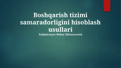 boshqarish tizimi samaradorligini hisoblash usullari — PPTX