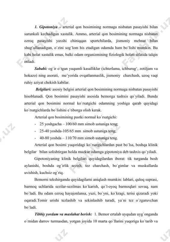 ta qo`llarini yuqoriga ko`tarib va tushirib chuqur nafas olish va nafas chiqarish mashg`ulotini bajarishi lozim. o`rnidan turgandan keyin ham shu mashg`ulotni 10-20 marta bajarishi maqsadga muvofiq bo`ladi. 2.ovqatlanish meyorida, ovqati tarkibida go`sht, tuxum, sut-qatiq, meva-sabzavotlar tavsiya qilinadi. 3.dorilardan: - mezaton 0,5-1 ml teri ostiga kuniga 1 mahal, ya`ni 10 marta; - vitamin b1, b6 -1ml dan, askorbin kislota- 2 ml, vitamin b12-100-200 mkg. bular bir vaqtning o`zida alohida shpritsda muskul orasiga yuborilishi mumkin, jami 10 kun. - kofein 1-2 ml teri ostiga yuboriladi; - atf - 1 ml muskul orasiga kuniga bir mahal, 10 kun. 2.gipertoniya – arterial qon bosimining normadan oshishi bilan surunkali kechadigan xastalikdir. sababi: sog‘lom turmush tarziga rioya qilmaslik, ya’ni, chekish, spirtli ichimlik, sho‘r va yog‘li taomlarni ko‘p iste’mol qilish, aqliy zo‘riqish, tez-tez hayajonlanish, asabiylashish, aziyat chekish, surunkali kechadigan nefrit, piyelonefrit kasalliklarining asorati bo‘lishi mumkin. belgilari: bemorning arterial qon bosimi normadan oshgan bo‘ladi: kasallikning yengil-og‘ir kechishiga ko‘ra …