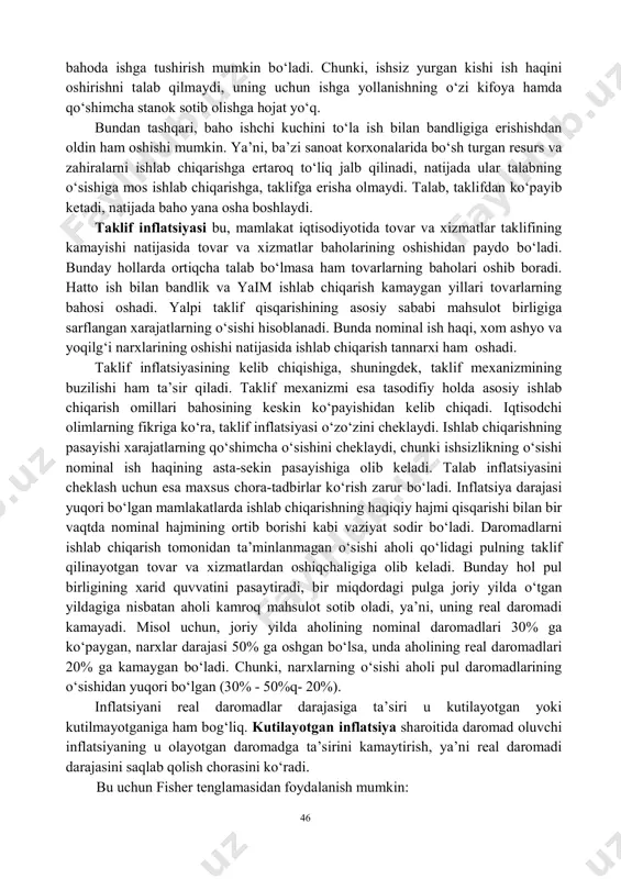 lab keskin oshib ketishi va uni ishlab chiqarishning real hajmi bilan qondirish mumkin bo‘lmay qolgan sharoitlarda kelib chiqadi. ya’ni, to‘liq bandlilikka yaqin sharoitda iqtisodiyotning ishlab chiqarish imkoniyatlari o‘sib borayotgan yalpi talabni qondirolmaydi. ortiqcha talab esa real tovarlar bahosining ko‘payishiga iqtisodiy bosim beradi va talab inflatsiyasi kelib chiqadi. yoki, oddiy so‘zlar bilan aytganda, «haddan ziyod pullar haddan kam tovarlarni ovlaydi». talab inflatsiyasini keltirib chiqaruvchi asosiy sabablar aholining ish bilan to‘liq bandligi va ish haqining oshib borishi hisoblanadi. demak, inflatsiya talab, taklif, ish bilan bandlik, baho, ishlab chiqarish sur’atlari kabi ko‘pgina omillarga bog‘liq. iqtisod pasayish holatida bo‘lganda mamlakatda yalpi talab oshsa, ishlab chiqarish hajmi ko‘payadi, ishsizlik kamayadi, baho darajasi esa deyarli o‘zgarmaydi yoki kam miqdorda o‘zgaradi. baho o‘zgarmasligining sababi shundaki katta hajmdagi bo‘sh turgan mehnat va xom ashyo resurlarini shu o‘zgarmas 46 bahoda ishga tushirish mumkin bo‘ladi. chunki, ishsiz yurgan kishi ish haqini oshirishni talab qilmaydi, uning uchun ishga yollanishning o‘zi kifoya …