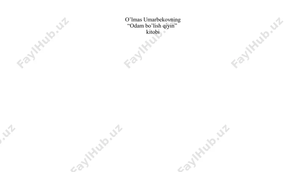 o’lmas umarbekovning “odam bo’lish qiyin” kitobi - Page 2