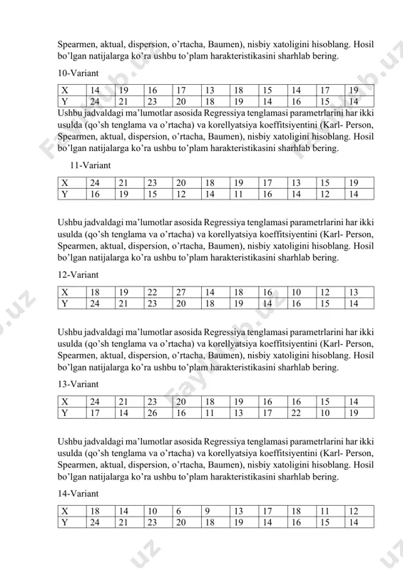 eristikasini sharhlab bering. 11-variant x 24 21 23 20 18 19 17 13 15 19 y 16 19 15 12 14 11 16 14 12 14 ushbu jadvaldagi ma’lumotlar asosida regressiya tenglamasi parametrlarini har ikki usulda (qo’sh tenglama va o’rtacha) va korellyatsiya koeffitsiyentini (karl- person, spearmen, aktual, dispersion, o’rtacha, baumen), nisbiy xatoligini hisoblang. hosil bo’lgan natijalarga ko’ra ushbu to’plam harakteristikasini sharhlab bering. 12-variant x 18 19 22 27 14 18 16 10 12 13 y 24 21 23 20 18 19 14 16 15 14 ushbu jadvaldagi ma’lumotlar asosida regressiya tenglamasi parametrlarini har ikki usulda (qo’sh tenglama va o’rtacha) va korellyatsiya koeffitsiyentini (karl- person, spearmen, aktual, dispersion, o’rtacha, baumen), nisbiy xatoligini hisoblang. hosil bo’lgan natijalarga ko’ra ushbu to’plam harakteristikasini sharhlab bering. 13-variant x 24 21 23 20 18 19 16 16 15 14 y 17 14 26 16 11 13 17 22 10 19 ushbu jadvaldagi ma’lumotlar asosida regressiya tenglamasi …