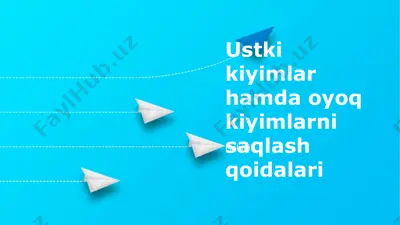 ustki kiyimlar hamda oyoq kiyimlarni saqlash qoidalari — PPTX
