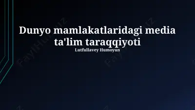 dunyo mamlakatlaridagi media ta'lim taraqqiyoti — PPTX