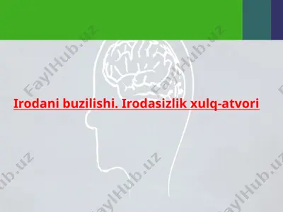 irodani buzilishi. irodasizlik xulq-atvori — PPTX