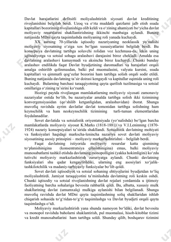 satning mazmuni u qamrab olishi mumkin bo‘lgan moliyaviy munosabatlar rivojlanishi yo‘nalish-larining umumiy kompleksi bilan belgilanadi. ularning tarkibiga quyidagilar kirishi mumkin: · moliyaviy siyosatning umumiy konsepsiyasini (uning maqsadlarini, prinsiplarini, vazifalarini, amalga oshirish bosqichlarini va eng samarali metodlarini) ishlab chiqish; · makrodarajada va bozor iqtisodiyotining sub’ektlari darajasida iqtisodiy o‘sishni rag‘batlantiradigan bozor iqtisodiyotining rivojlanishiga mos (adekvat) bo‘lgan dinamik holdagi moliya mexanizmini shakllantirish; · markazlashtirilgan va markazlashtirilmagan resurslar va moliyaviy oqimlarning samarali boshqarilishini oshirish bo‘yicha choralar tizimini ishlab chiqish va amalga oshirish; · ijtimoiy takror ishlab chiqarish va iqtisodiyotni istiqbolli restrukturizatsiya qishlishdagi roliga muvofiq ravishda sotsial iqtisodiy tizimning barcha darajalari va sohalari bo‘yicha moliyaviy resurslarni oqilona (optimal) taqsimlashni tashkil qilish; · iqtisodiy o‘sishning joriy va istiqboldagi moliyaviy salohiyatini shakllantirish. shuningdek, moliyaviy siyosatning mazmuni, uning asosiy yo‘nalishlari jamiyat taraqqiyotida davlatning roli to‘g‘risidagi fanning rivojlanish darajasiga va iqtisodiyotni boshqarishda davlat ishtirokining darajasini aniqlaydigan tegishli nazariy konsepsiyalarga, moliyaviy siyosatni amalga oshirishning alohida instrumentlaridan foydalanishda, ya’ni moliyaviy munosabatlarni …