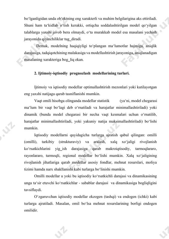 li modellar u yoki bu iqtisodiy ko‘rsatkichli darajasi va dinamikasining unga ta‘sir etuvchi ko‘rsatkichlar - sabablar darajasi va dinamikasiga bogliqligini tavsiflaydi. o‘zgaruvchan iqtisodiy modellar ekzogen (tashqi) va endogen (ichki) kabi turlarga ajratiladi. masalan, omil bo‘lsa mehnat resurslarining borligi endogen omilidir. omilli modellar turli o‘zgaruvchilarni va ularga mos keladigan parametrlarni o‘z tarkibiga oladi. omilli modellarning eng oddiy ko‘rinishi – bu, bir omilli model bo‘lib, unda istalgan vaqtinchalik parametr omil hisoblanadi. mazkur holda biror ko‘rsatkich tahlili va prognoz vaqti xronologik katorga bogliq ravishda amalga oshiriladi va shu yo‘l bilan trendlar (qaysi bir dinamik qator o‘zgarishining umumiy tendensiyasini xarakterlovchi bogliqlik) aniqlanadi. chiziqli va nochiziqli (nelineynoye) tipidagi ko‘p omilli modellar prognozlashtirilayotgan ko‘rsatkich dinamikasini va darajasiga ta‘sir etuvchi bir necha omillarni bir vaqtning o‘zida hisobga olish imkonini beradi. bunda modellarga makroiqtisodiy ishlab chiqarish funksiyalarini tavsiflovchi modellar, aholi daromadi va narxga bogliq ravishda ayrim iste‘mol tavarlariga talabni tahlil etish modellari misol bo‘la oladi. тarkibiy modellar ikkita …